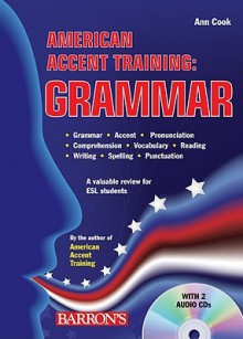 American Accent Training: Grammar with Audio CDs - Ann Cook