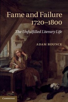 Fame and Failure 1720-1800 - Adam Rounce