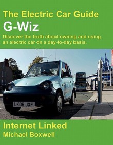 The Electric Car Guide - G-Wiz - Michael Boxwell