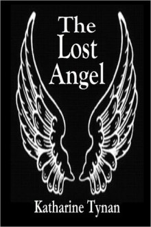 The Lost Angel - Katharine Tynan