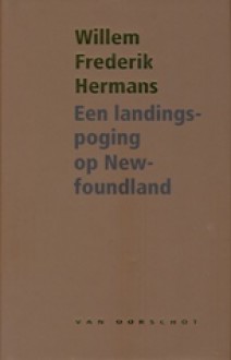 Een landingspoging op Newfoundland - Willem Frederik Hermans