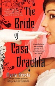 The Bride of Casa Dracula - Marta Acosta