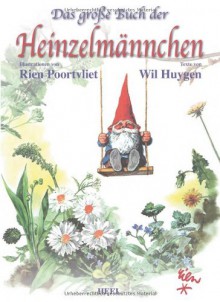 Das große Buch der Heinzelmännchen - Will Huygen, Rien Poortvliet