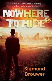 Nowhere to Hide - Sigmund Brouwer