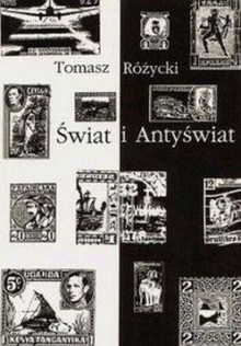 Świat i Antyświat - Tomasz Różycki