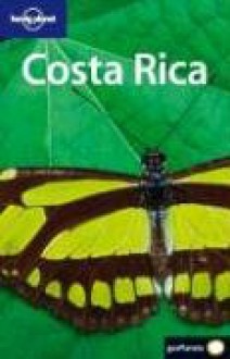 Lonely Planet Costa Rica (Lonely Planet Costa Rica (Spanish)) - Carolina A. Miranda, Lonely Planet