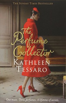 The Perfume Collector by Kathleen Tessaro (11-Apr-2013) Paperback - Kathleen Tessaro