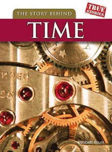 The Story Behind Time - Elizabeth Raum