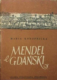 Mendel Gdański - Maria Konopnicka