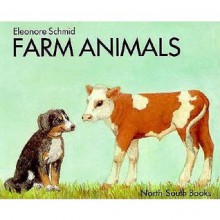 Farm Animals Board Book - Eleanore Schmid