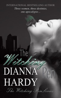 The Witching Pen (The Witching Pen series, #1) - Dianna Hardy