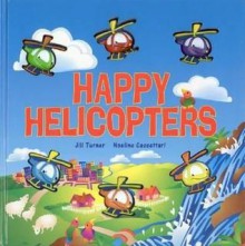 Happy Helicopters - Jill Turner, Noeline Cassettari