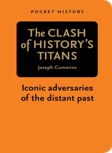 The Clash of History's Titans - Joseph Cummins