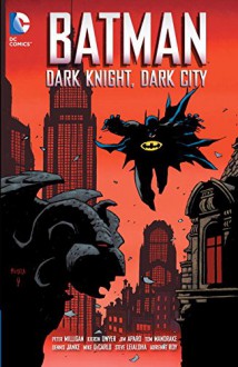 Batman: Dark Night, Dark City - Kieron Dwyer, Peter Milligan, Jim Aparo