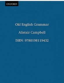 Old English Grammar - Alistair Campbell