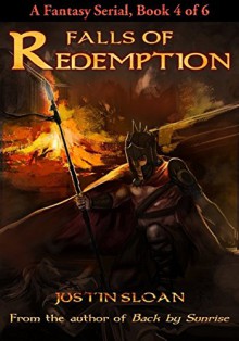 Falls of Redemption (4 of 6): A YA Fantasy Serial: Episode 4 (Land of Gods) - Justin Sloan