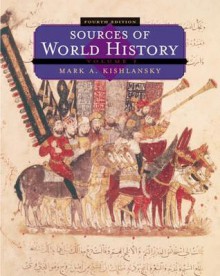 Sources of World History: Readings for World Civilization - Mark A. Kishlansky