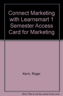 Connect Marketing with LearnSmart 1 Semester Access Card for Marketing - Roger Kerin, Steven Hartley, William Rudelius