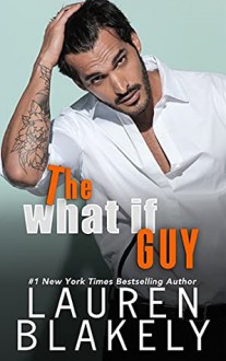  The What If Guy - Lauren Blakely