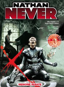 Nathan Never Gigante n. 12: Memorie rubate - Stefano Vietti, Max Bertolini