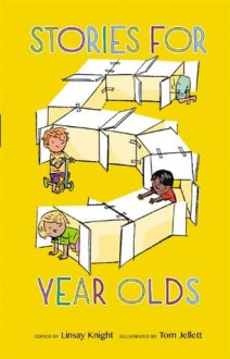 Stories for Five Year Olds - Linsay Knight, Tom Jellett