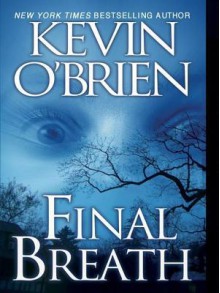 Final Breath - Kevin O'Brien