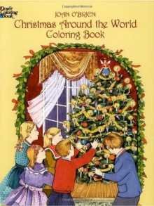 Christmas Around the World Coloring Book (Dover Holiday Coloring Book) - Joan O'Brien