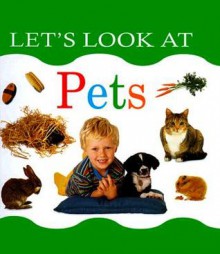 Let's Look at Pets - Nicola Tuxworth