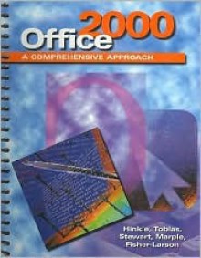 MS Office 2000 Suite: A Comprehensive Approach, Student Edition - McGraw-Hill Publishing, Carole Tobias, Sharon Fisher-Larson, Glencoe/McGraw-Hill