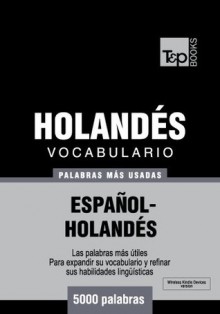 Vocabulario español-holandés - 5000 palabras más usadas - Andrey Taranov