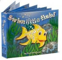 Swim Little Fish - Paul Stickland