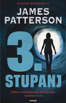 3. stupanj (Women's Murder Club #3) - James Patterson, Andrew Gross, Neven Dužanec