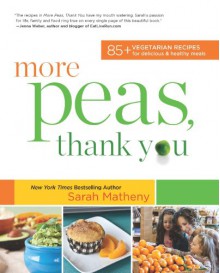 More Peas, Thank You - Sarah Matheny