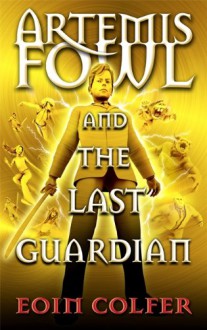 The Last Guardian - Eoin Colfer