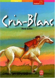 Crin Blanc - René Guillot