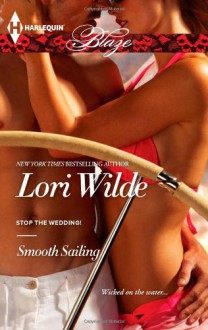 Mills & Boon : Smooth Sailing (Stop the Wedding!) - Lori Wilde