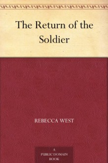 The Return of the Soldier - Rebecca West