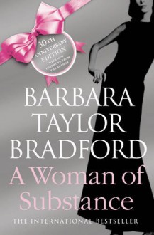 A Woman Of Substance - Barbara Taylor Bradford