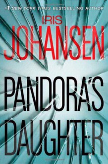 Pandora's Daughter - Iris Johansen