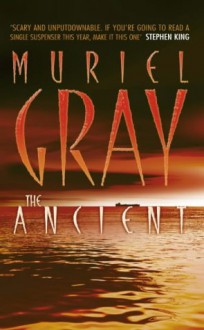 The Ancient - Muriel Gray