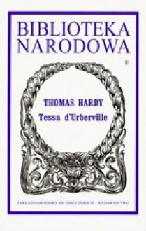 Tessa d'Urberville: Historia kobiety czystej - Thomas Hardy