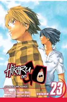 Hikaru no Go: Endgame, Vol. 23 - Yumi Hotta,Takeshi Obata