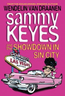 Sammy Keyes and the Showdown in Sin City - Wendelin Van Draanen