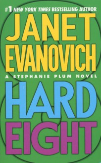 Hard Eight - Janet Evanovich