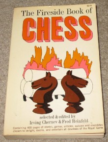 Fireside Book of Chess - Fred Reinfeld