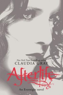 Afterlife - Claudia Gray