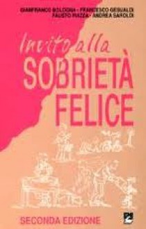 Invito alla sobrietà felice - Various