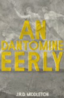 An Dantomine Eerly - Jarret Richard Middleton