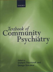 Textbook of Community Psychiatry - Graham Thornicroft