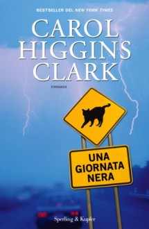 Una giornata nera (Pandora) (Italian Edition) - M.L. Cesa Bianchi, Carol Higgins Clark